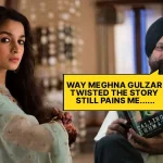 Author Whose Book Alia Bhatt’s Raazi Was Based On Reacts To Requests Of Remaking The Movie With Yami Gautam: Appointing Meghna Gulzar Was My Gravest Misjudgment