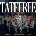 Tateeree Song ਗਾ ਕੇ ਫਸ ਗਏ ਬਾਦਸ਼ਾਹ ! ਗੀਤ ਨੂੰ ਲੈ ਕੇ ਛਿੜਿਆ ਵਿਵਾਦ, ਹਰਿਆਣਾ ਮਹਿਲਾ ਕਮਿਸ਼ਨ ਨੇ ਲਿਆ ਨੋਟਿਸ