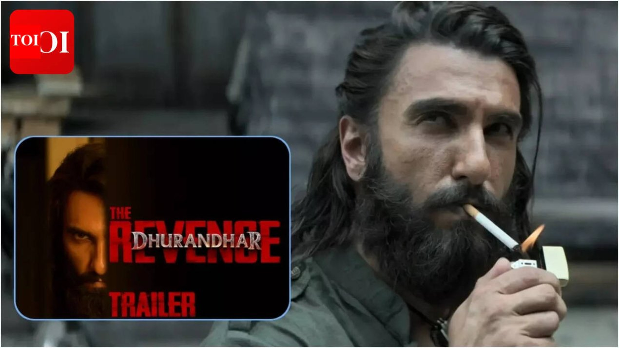 'Dhurandhar The Revenge': Ranveer Singh announces the trailer launch date and time; says, 'Brace yourself' | Hindi Movie News – The Times of India