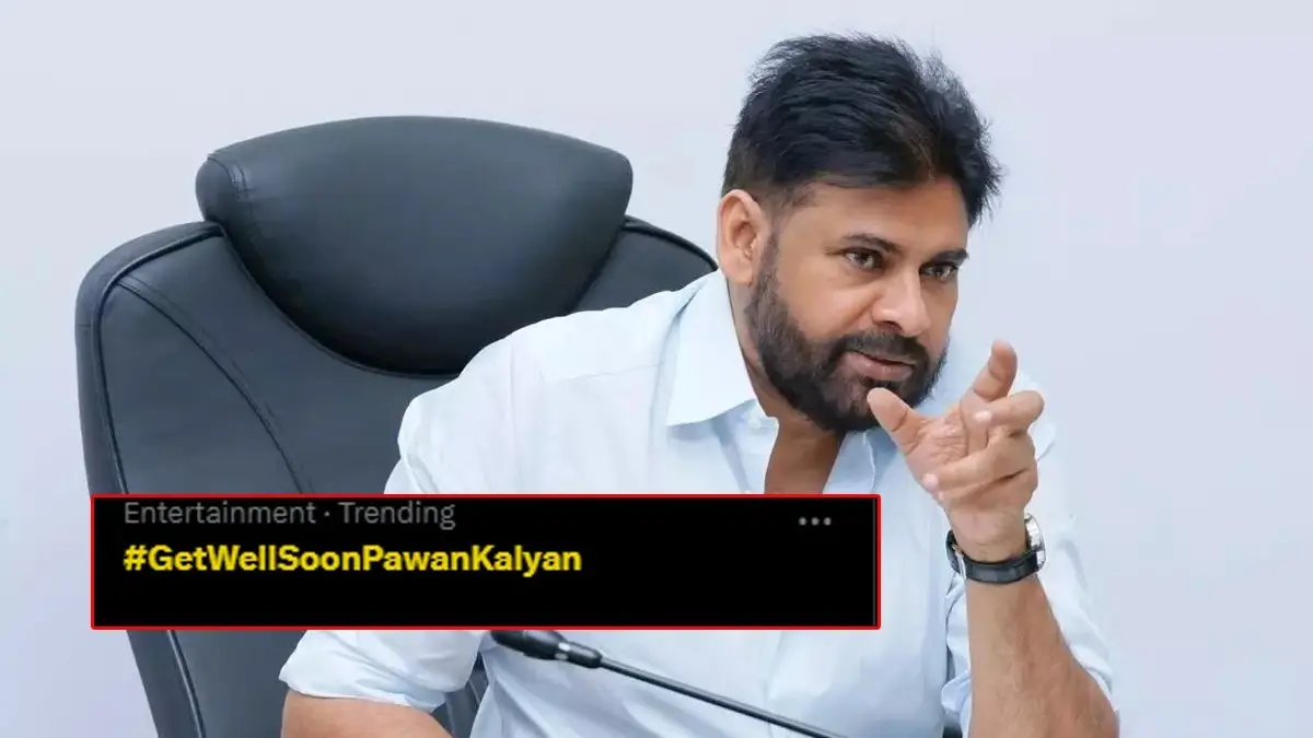 Why Is ‘Get Well Soon Pawan Kalyan’ Trending On X?