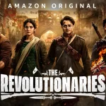 The Revolutionaries Trailer Out: Nikkhil Advani brings Sanjeev Sanyal&rsquo;s Story of India&rsquo;s Fearless Freedom Fighters to Screen