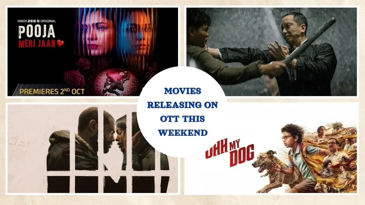 Movies Releasing On OTT This Weekend: Ohh My Dog, Pooja Meri Jaan, Doing Life And More To Binge-Watch